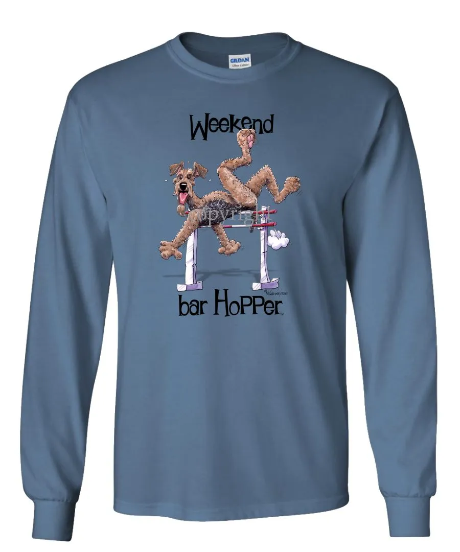 Airedale Terrier - Weekend Barhopper - Long Sleeve T-Shirt