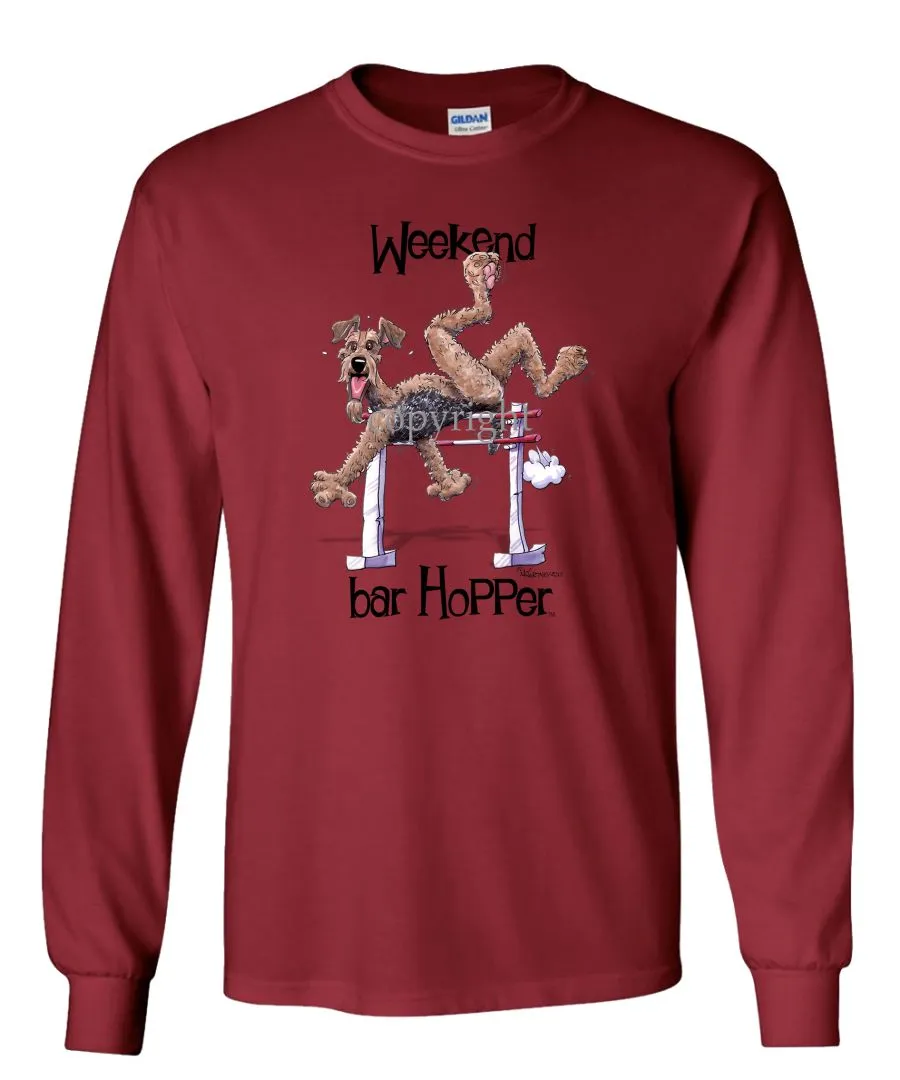 Airedale Terrier - Weekend Barhopper - Long Sleeve T-Shirt