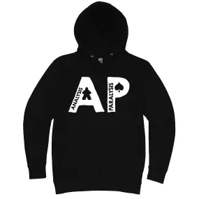 "AP - Analysis Paralysis" hoodie