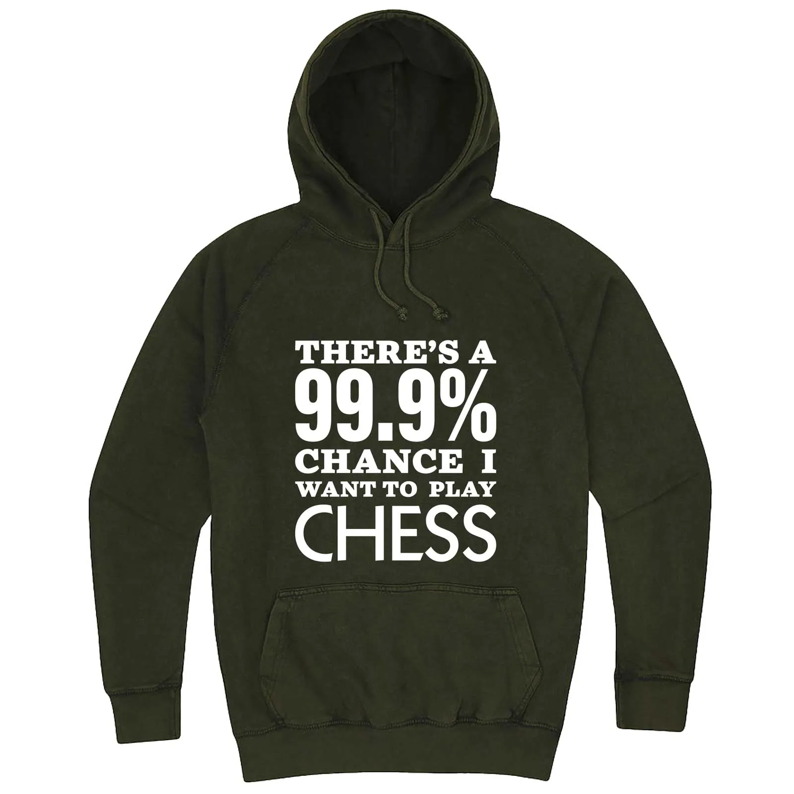 "There's a 99% Chance I Want To Play Chess" hoodie